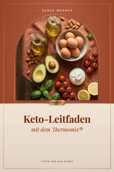 Bonus 1: Keto-Leitfaden mit dem Thermomix